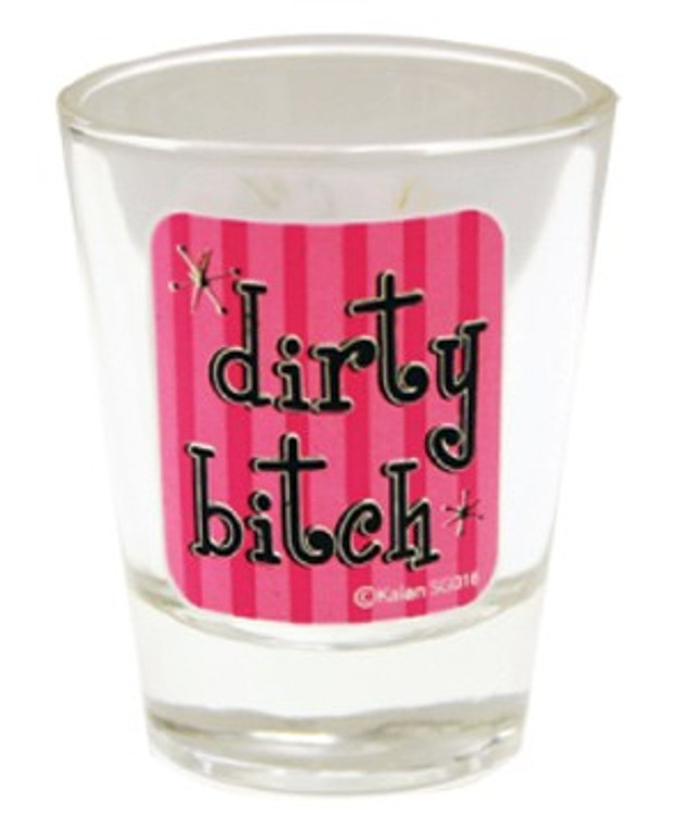 Shot glass "dirty bitch" 2 oz