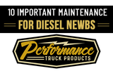 10 Important Maintenance Tips For Diesel Newbs