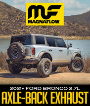 NEW  MAGNAFLOW STREET SERIES EXHAUST SYSTEM: 2021+ FORD BRONCO 2.7L