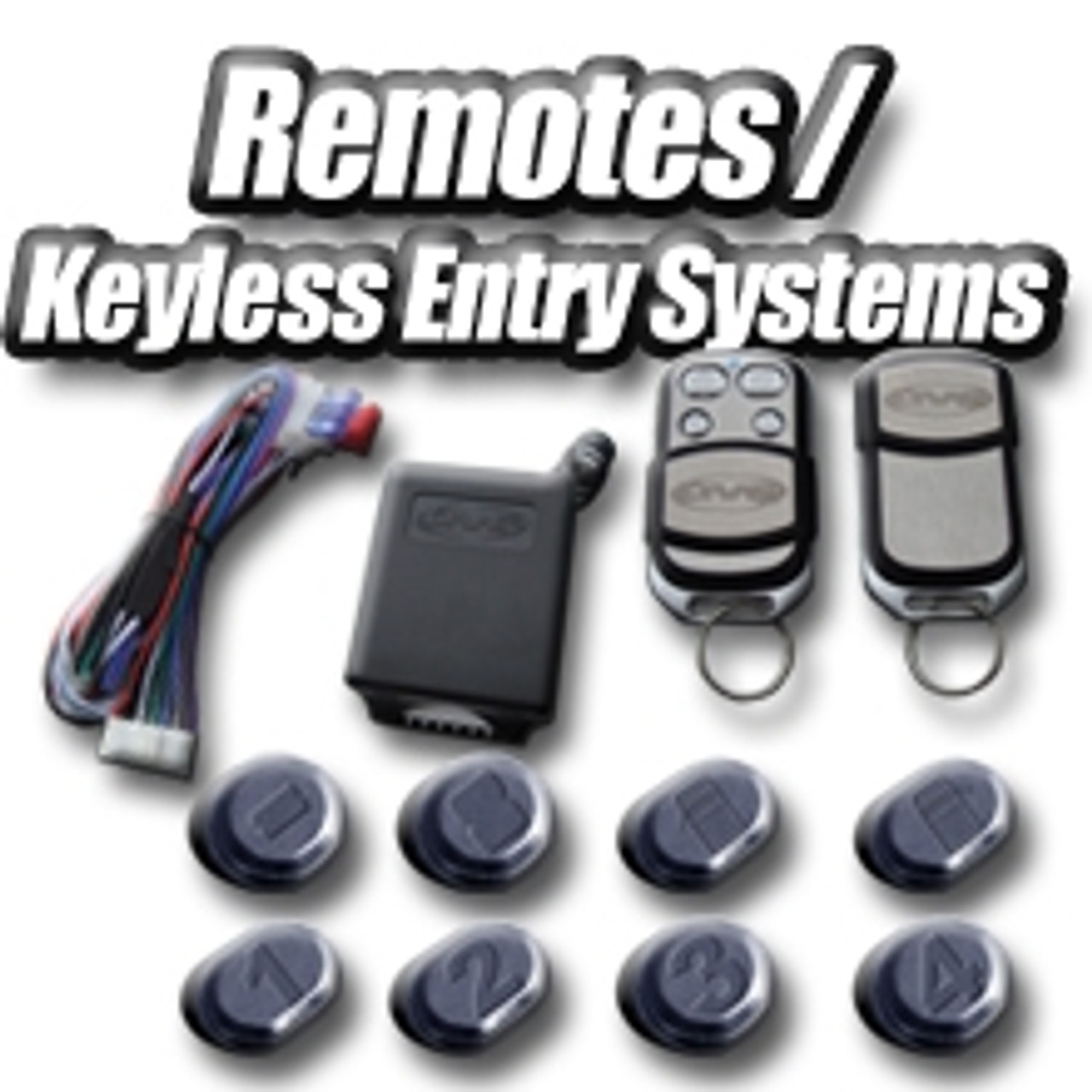 REMOTE SYSTEMS / ALARMS Remotes / Keyless Entry Systems AVS