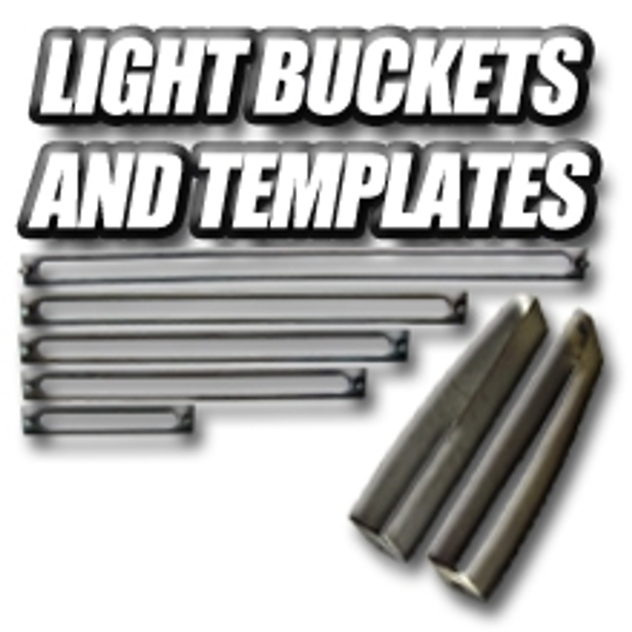 SHEETMETAL PRODUCTS Light Buckets / Templates AVS