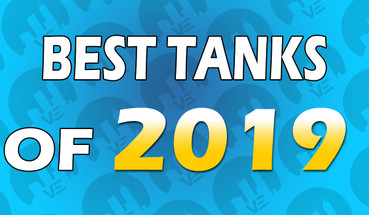 Best Tanks Of 2019