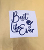 best life ever vinyl decal JW pioneer sister gift sticker for mug, tumbler, laptop, or car window