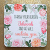 Throw your burden on Jehovah and he will sustain you. Psalm 55:22 JW coaster
