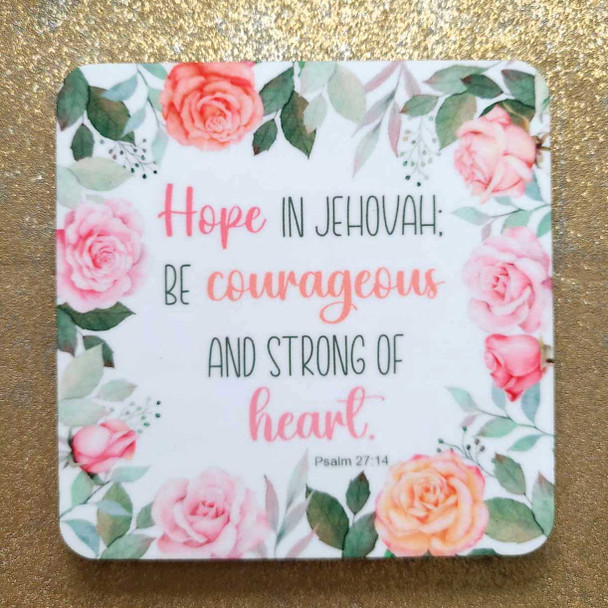 JW sister gift Hope in Jehovah; be courageous and strong of heart Psalm 27:17
