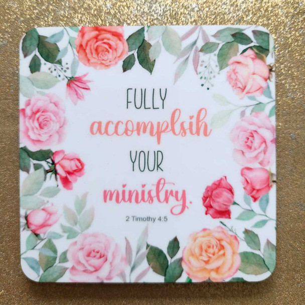 Fully accomplish your ministry coaster JW gift for sister 2 timothy 4:5