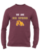 Big Spring Bulldogs We Are Men's LS T-Shirt