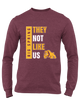 Big Spring Bulldogs They Not Like Us #1 Men's LS T-Shirt