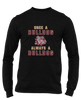 King's Fork Bulldogs Once A Men's Premium LS T-Shirt