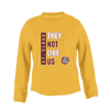 St. Cloud Bulldogs They Not Like Us #1 Women's Sweatshirt