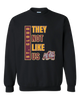 St. Cloud Bulldogs Mascot They Not Like Us #1 Men's Sweatshirt