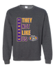 Kearney Bulldogs They Not Like Us #1 Men's Sweatshirt
