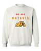 Batavia Bulldogs We Are Men's Sweatshirt