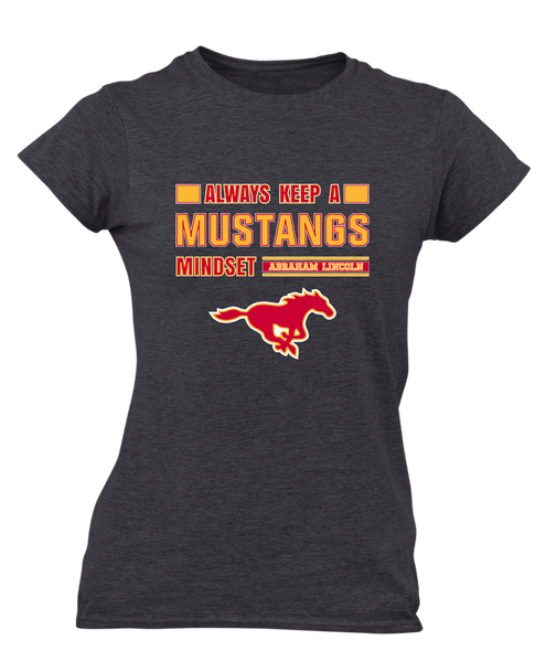 Abraham Lincoln Mustangs Mindset Women's SS T-Shirt