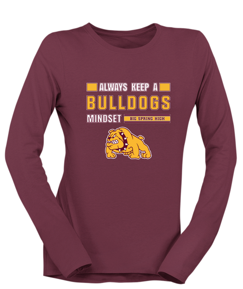 Big Spring Bulldogs Mindset Women's LS T-Shirt