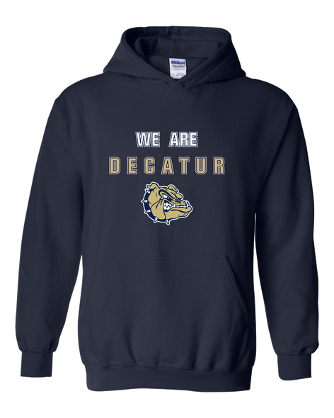 Decatur Bulldogs We Are Men's Hoodie