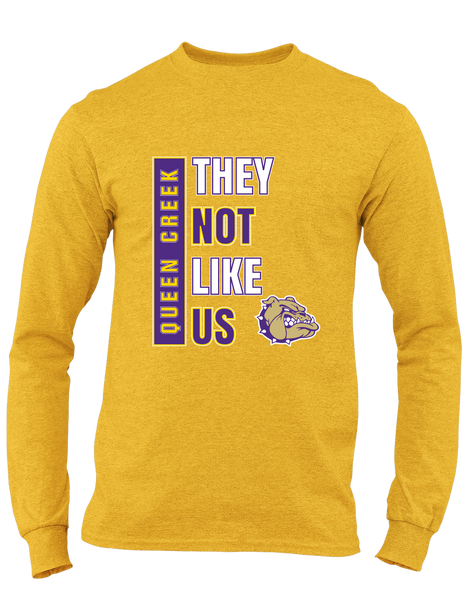 Queen Creek Bulldogs They Not Like Us #1 Men's LS T-Shirt