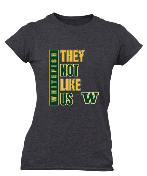 Whitefish Bulldogs They Not Like Us #1 Women's SS T-Shirt
