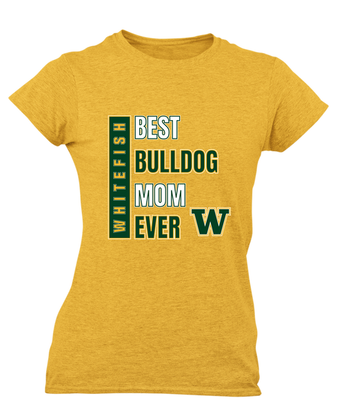 Whitefish Bulldogs Best Bulldog Mom Women's SS T-Shirt