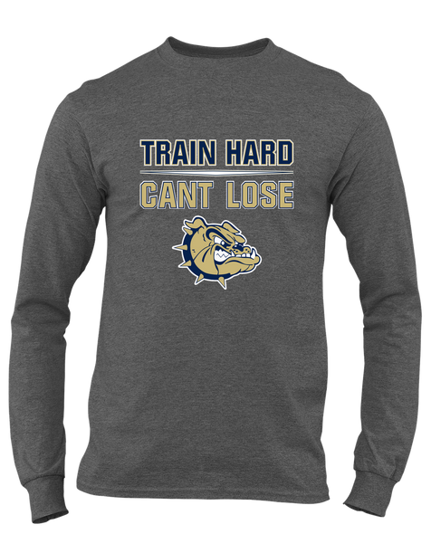 C.D. Hylton Bulldogs Train Hard, Can't Lose Men's LS T-Shirt