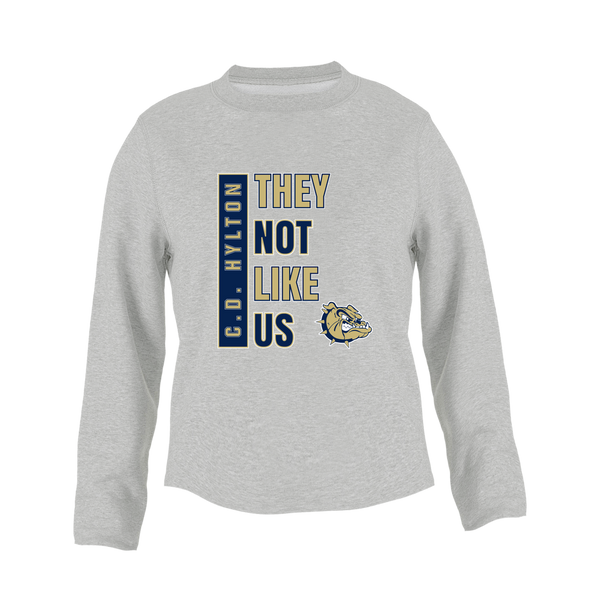 C.D. Hylton Bulldogs They Not Like Us #1 Women's Sweatshirt