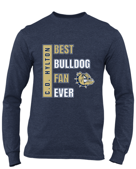 C.D. Hylton Bulldogs Best Bulldog Fan Men's LS T-Shirt
