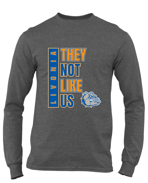 Livonia Bulldogs They Not Like Us #1 Men's Premium LS T-Shirt