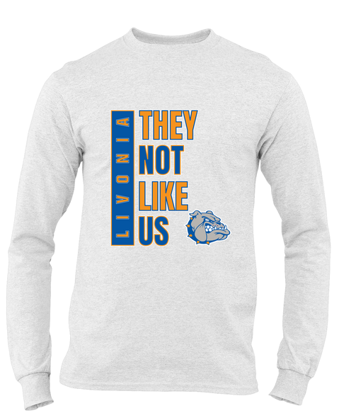 Livonia Bulldogs They Not Like Us #1 Men's Premium LS T-Shirt