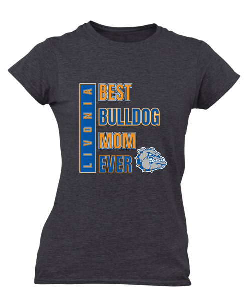 Livonia Bulldogs Best Bulldog Mom Women's Premium SS T-Shirt