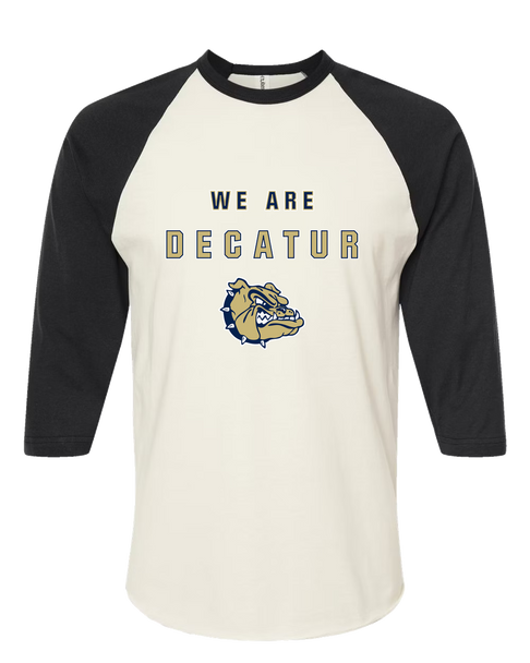 Decatur Bulldogs We Are Men's Baseball T-Shirt