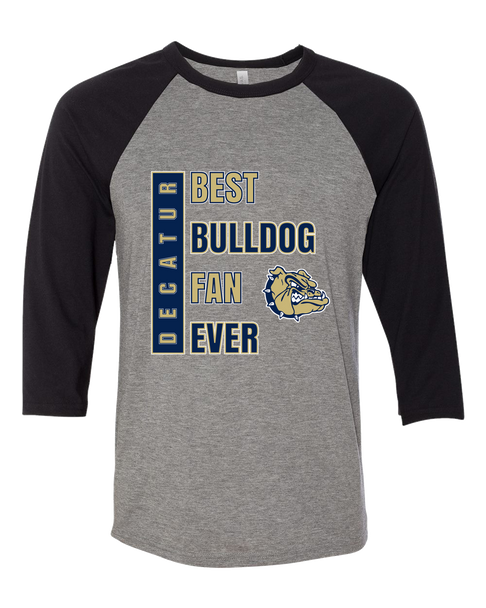 Decatur Bulldogs Best Bulldog Fan Men's Baseball T-Shirt