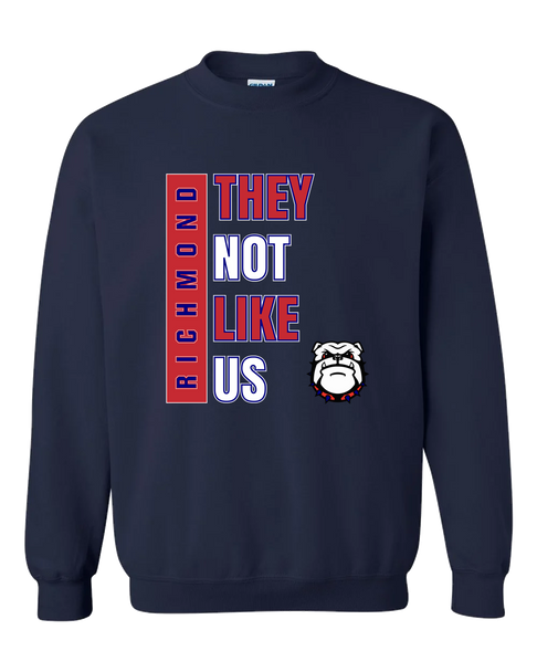Richmond Bulldogs They Not Like Us #1 Men's Sweatshirt