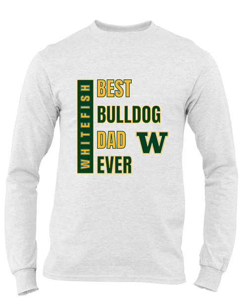 Whitefish Bulldogs Best Bulldog Dad Men's Premium LS T-Shirt