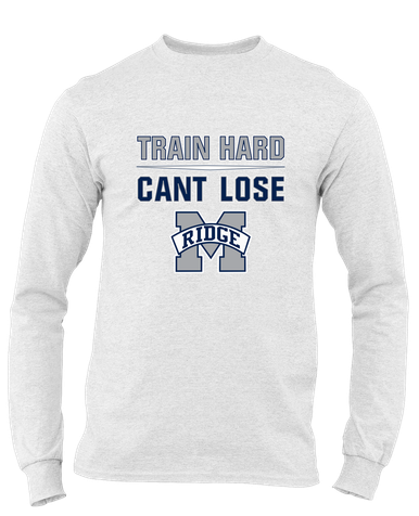 Marriotts Ridge Mustangs Train Hard, Can't Lose Men's LS T-Shirt