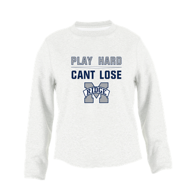 Marriotts Ridge Mustangs Play Hard, Can't Lose Women's Sweatshirt