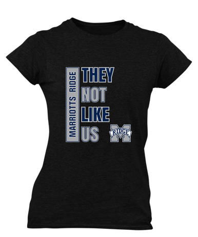 Marriotts Ridge Mustangs They Not Like Us #1 Women's SS T-Shirt