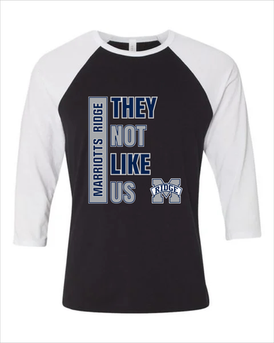 Marriotts Ridge Mustangs They Not Like Us #1 Women's Baseball T-Shirt