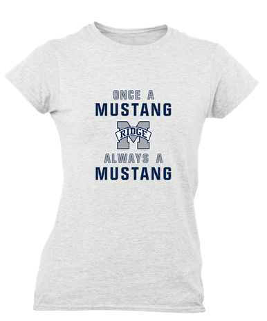 Marriotts Ridge Mustangs Once A Women's SS T-Shirt