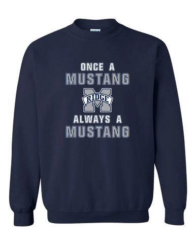Marriotts Ridge Mustangs Once A Men's Sweatshirt
