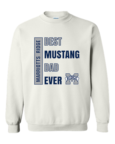 Marriotts Ridge Mustangs Best Mustang Dad Men's Sweatshirt