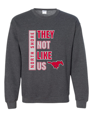 North Shore Mustangs They Not Like Us #1 Men's Sweatshirt