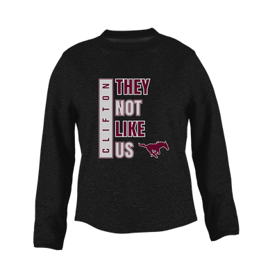 Clifton Mustangs They Not Like Us #1 Women's Sweatshirt