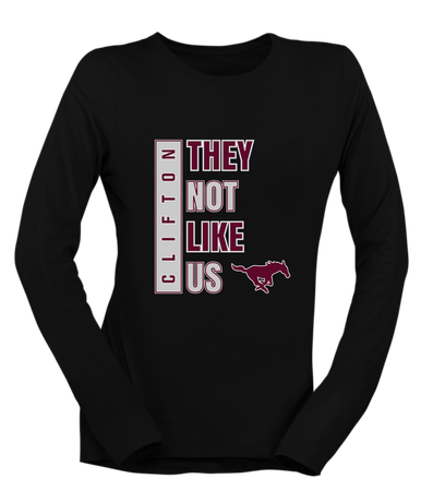 Clifton Mustangs They Not Like Us #1 Women's LS T-Shirt