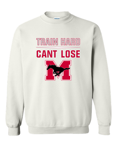 Munster Mustangs Train Hard, Can't Lose Men's Sweatshirt