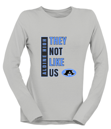 Aldine Mustangs They Not Like Us #1 Women's Premium LS T-Shirt