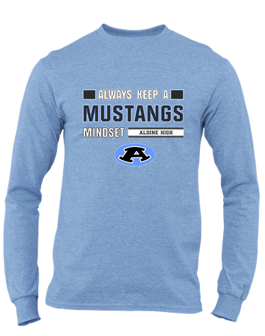 Aldine Mustangs Mindset Men's LS T-Shirt