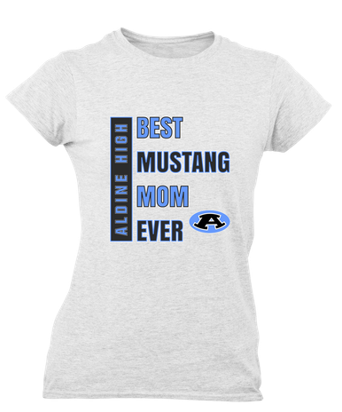 Aldine Mustangs Best Mustang Mom Women's SS T-Shirt
