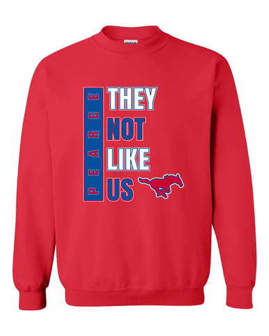 Pearce Mustangs They Not Like Us #1 Men's Sweatshirt