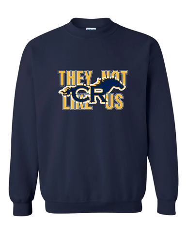 Cypress Ranch Mustangs They Not Like Us #2 Men's Sweatshirt