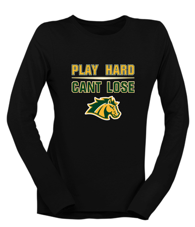 San Marin Mustangs Play Hard, Can't Lose Women's LS T-Shirt